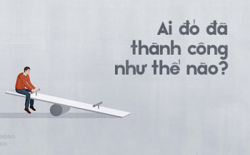 Tốt nghiệp trường danh tiếng, kiếm nhiều tiền và có danh vọng: Nếu tin rằng thành công là những điều này, con đường đến với mục tiêu của bạn còn xa lắm